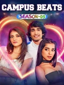 Campus Beats S05 (2025) Hindi Completed Web Series HD Campus Beats S05 (2025) Hindi Completed Web Series HD